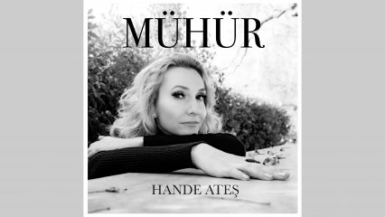 HANDE ATEŞ - MÜHÜR